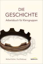 Die Geschichte - Arbeitsbuch für Kleingruppen