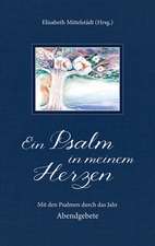 Ein Psalm in meinem Herzen