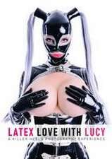 Latex Love with Lucy