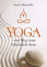 Yoga - ein Weg zum Glücklich-Sein