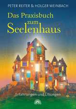 Reiter, P: Praxisbuch zum Seelenhaus