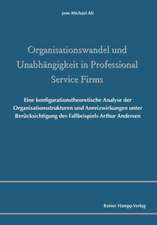 Organisationswandel und Unabhängigkeit in Professional Service Firms