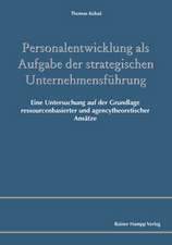 Personalentwicklung als Aufgabe der strategischen Unternehmensführung