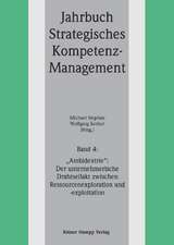 'Ambidextrie': Der unternehmerische Drahtseilakt zwischen Ressourcenexploration und -exploitation