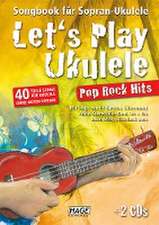 Let's Play Ukulele Pop Rock Hits + 2 CDs