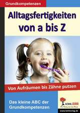 Alltagsfertigkeiten von A bis Z