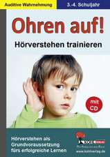 Ohren auf! - Hörverstehen trainieren 3.-4. Schuljahr