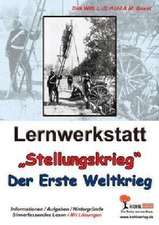 Lernwerkstatt - Der Erste Weltkrieg