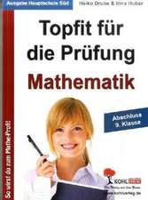 Topfit für die Prüfung - Mathematik Abschluss 9. Klasse (Ausgabe Hauptschule Süd)