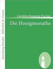 Die Honigmonathe