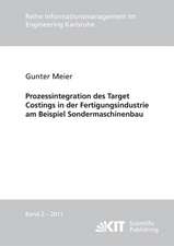 Prozessintegration des Target Costings in der Fertigungsindustrie am Beispiel Sondermaschinenbau