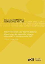 Technikfiktionen und Technikdiskurse : Ringvorlesung des Instituts für Literaturwissenschaft im Sommersemester 2009