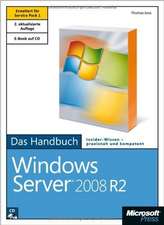 Microsoft Windows Server 2008 R2 - Das Handbuch