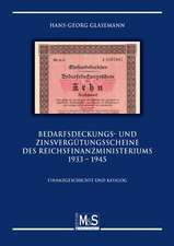 Bedarfsdeckungs- und Zinsvergütungsscheine des Reichsfinanzministeriums 1933 - 1945