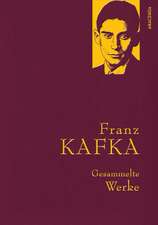 Franz Kafka - Gesammelte Werke (Iris®-LEINEN mit goldener Schmuckprägung)