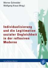 Individualisierung und die Legitimation sozialer Ungleichheit in der reflexiven Moderne