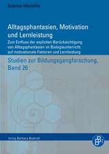 Alltagsphantasien, Motivation und Lernleistung