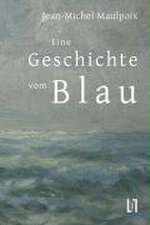 Eine Geschichte vom Blau