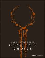 Usurper's Choice: Die Sieben Saulen Der Weisheit/The Seven Pillars of Wisdom