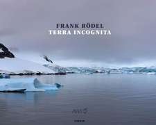 Frank Rodel: Terra Incognita