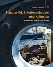 Schauerlüd, Schutenschupser und Kaitorten