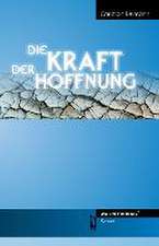 Die Kraft der Hoffnung