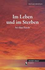 Im Leben und im Sterben