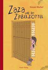 Zaza und der Zirbelzottel