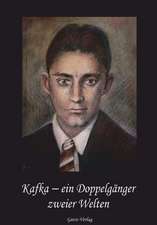 Kafka - Ein Doppelgänger zweier Welten