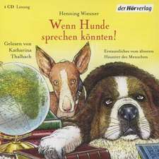 Wenn Hunde sprechen könnten!