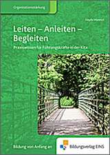 Leiten - Anleiten - Begleiten