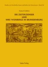 Die Zisterzienser und ihre Weinberge in Brandenburg