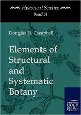 Elements of Structural and Systematic Botany