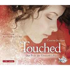 Touched 01: Der Preis der Unsterblichkeit