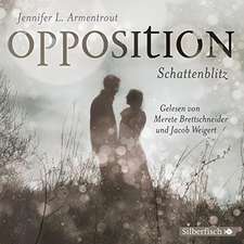 Opposition. Schattenblitz