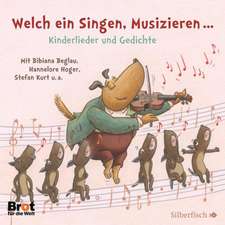 Welch ein Singen, Musizieren... Kinderlieder und Gedichte