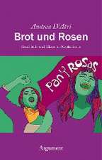 Brot und Rosen