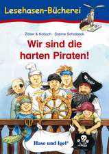 Wir sind die harten Piraten!