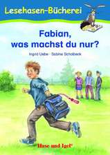 Fabian, was machst du nur?