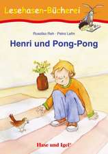 Henri und Pong-Pong. Schulausgabe