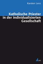 Katholische Priester in der individualisierten Gesellschaft