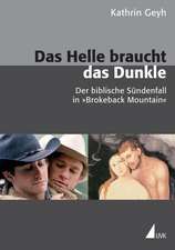 Das Helle braucht das Dunkle