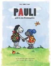 Pauli geht in den Kindergarten