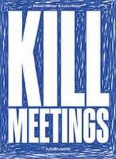 Kill Meetings