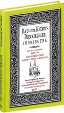 Bau- und Kunstdenkmäler Thüringens 16. Amtsgerichtsbezirke GROSSRUDESTEDT und VIESELBACH 1892