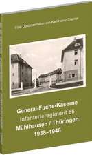 General-Fuchs-Kaserne Mühlhausen / Thüringen 1938-1946