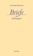 Briefe an Schnupper