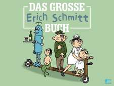 Das große Erich-Schmitt-Buch