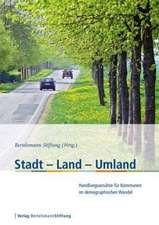 Stadt - Land - Umland