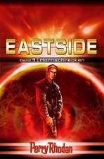 Perry Rhodan Eastside-Trilogie 01